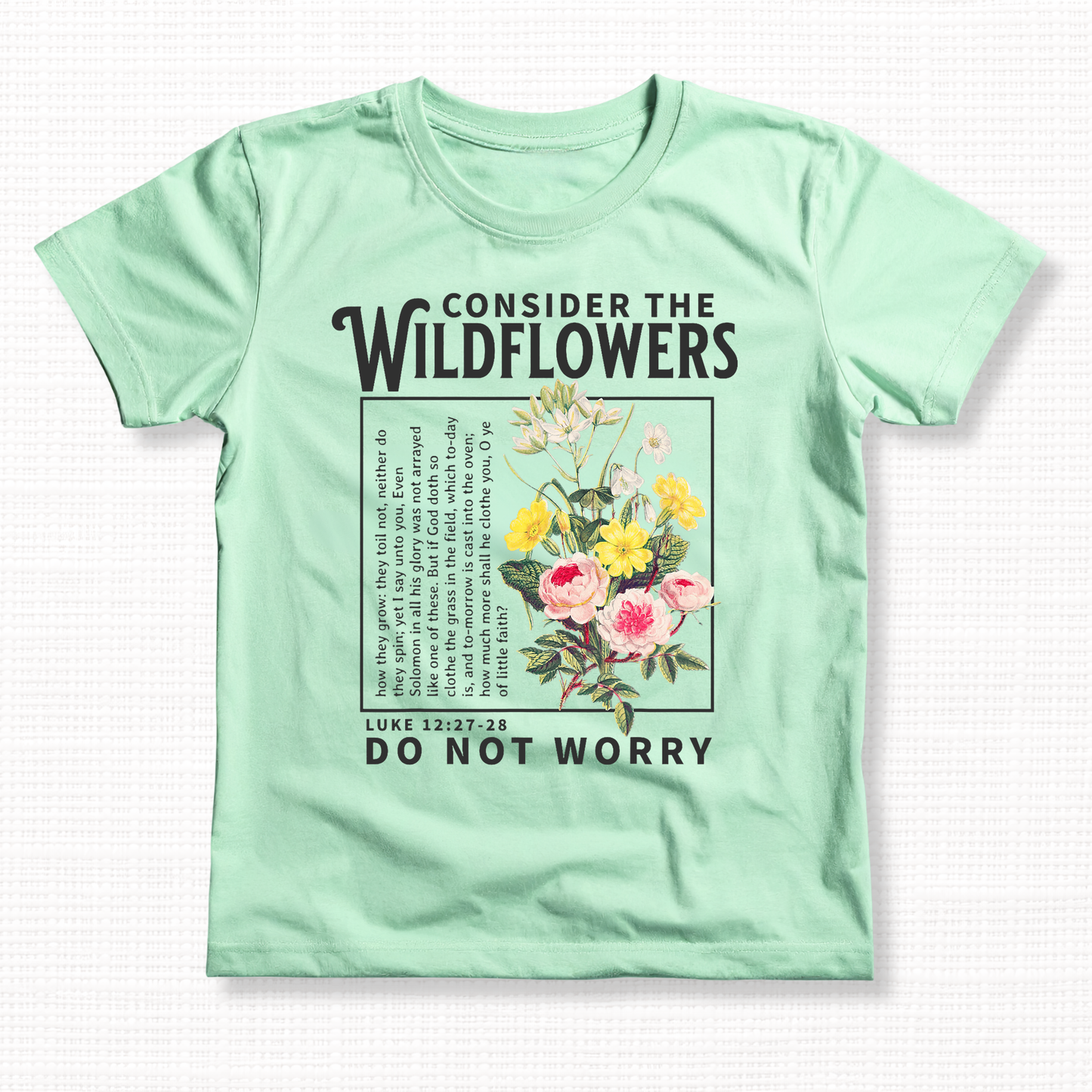 Luke 12:27 Consider the Wildflowers Graphic T-Shirt