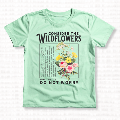 Luke 12:27 Consider the Wildflowers Graphic T-Shirt