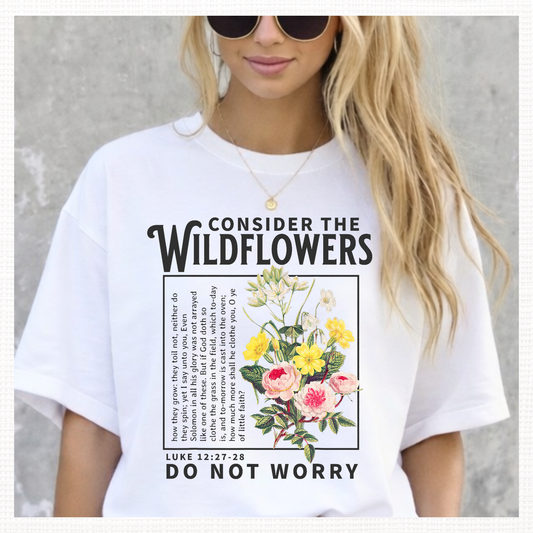 Luke 12:27 Consider the Wildflowers Graphic T-Shirt
