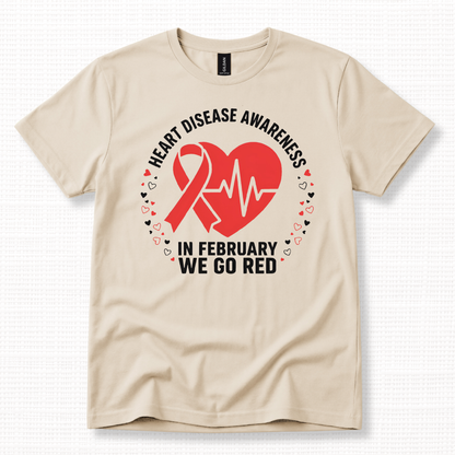 Heart Disease Awareness Month We Go Red Graphic T-Shirt