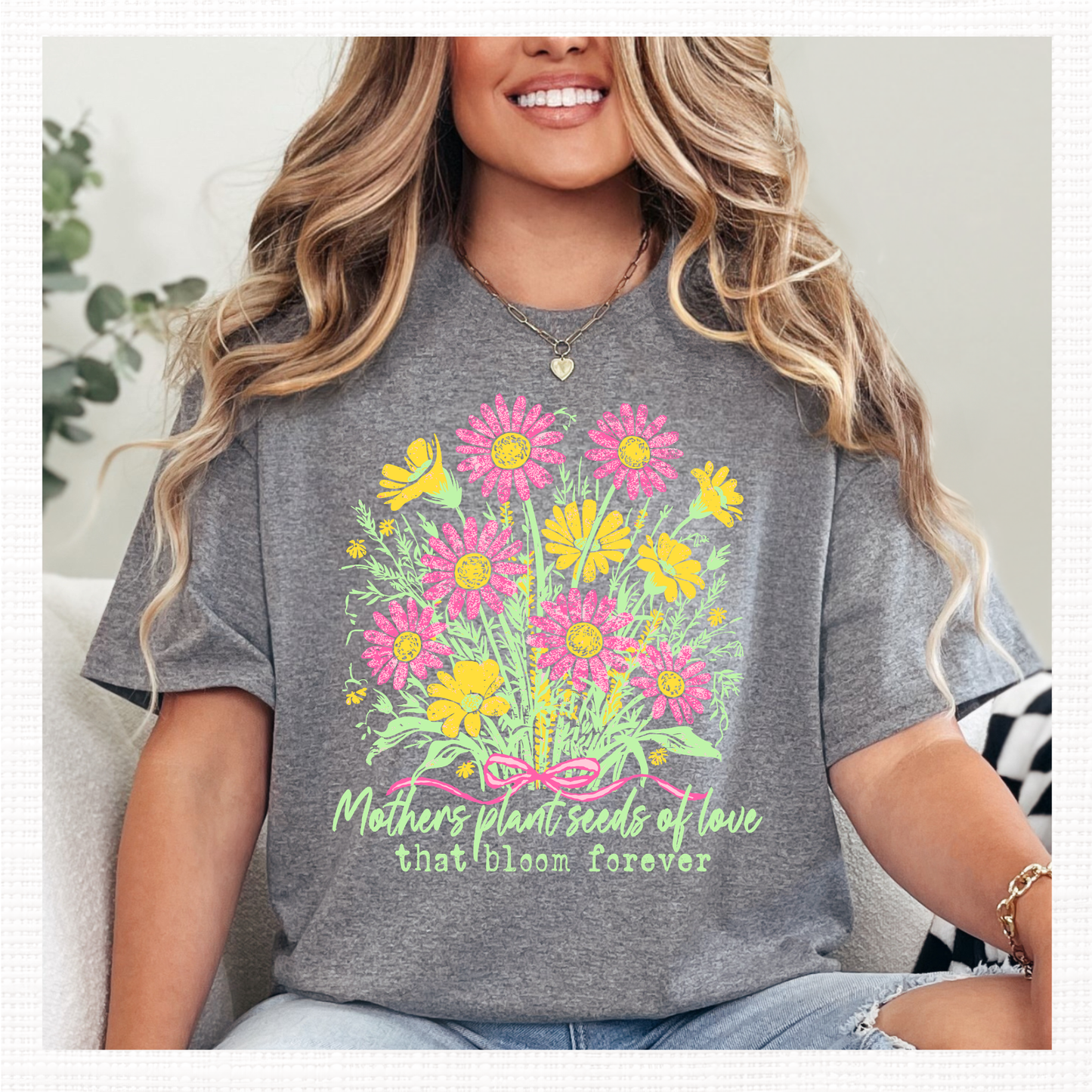 Mothers Plant Seeds of Love Graphic T-Shirt